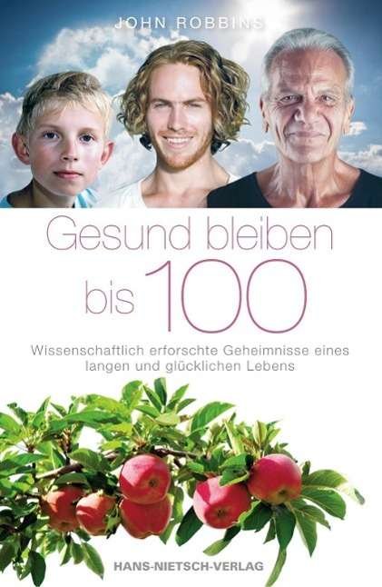 Cover for Robbins · Gesund bleiben bis 100 (Book)