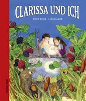 Cover for Dota Kehr · Clarissa und ich (Innbunden bok) (2022)