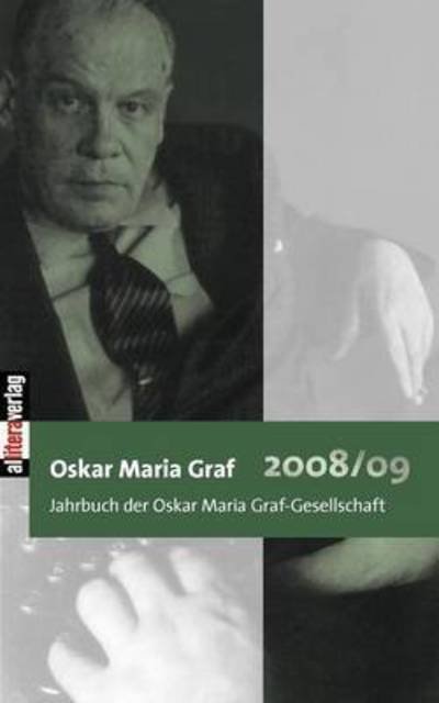 Oskar Maria Graf 2008/09 - Ulrich Dittmann - Books - Allitera Verlag - 9783865203021 - February 17, 2009