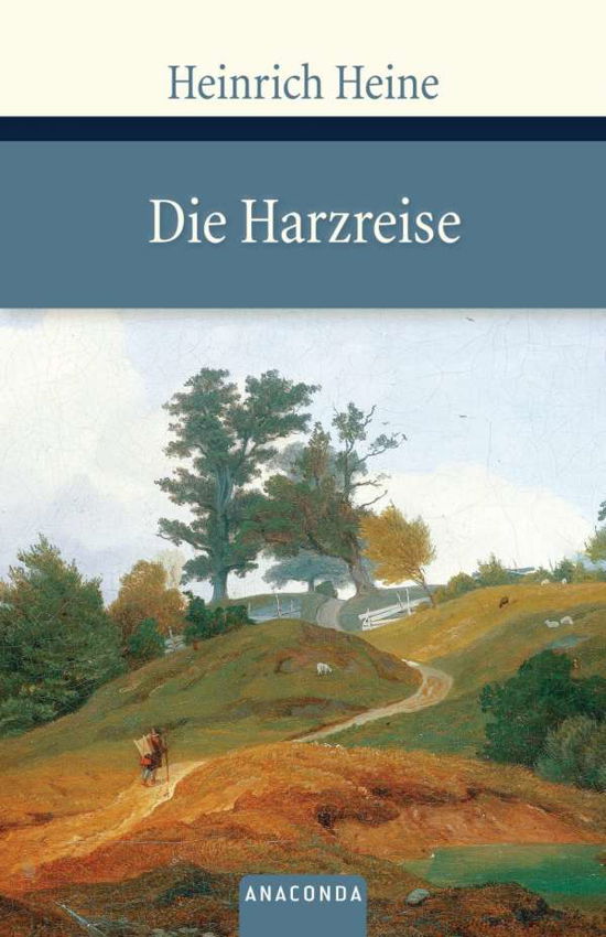 Cover for H. Heine · Harzreise.Anaconda (Bok)