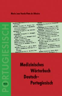 Cover for Maria Joao Varela Pinto de Oliveira · Medizinisches Wörterbuch Deutsch-Portugiesisch (Paperback Book) (2006)