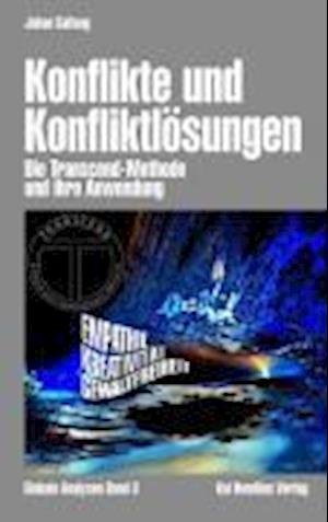 Cover for Johan Galtung · Konflikte &amp; Konfliktlösungen (Hardcover bog) (2007)