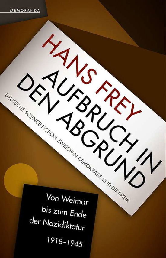 Cover for Frey · Aufbruch in den Abgrund (Book)