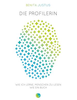 Die Profilerin - Benita Justus - Böcker - Marion Glück Verlag - 9783949536021 - 22 juni 2021