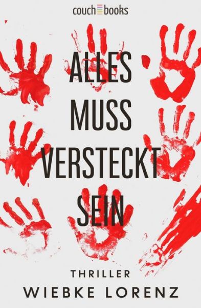 Cover for Amazon Digital Services LLC - KDP Print US · Alles muss versteckt sein (Paperback Book) (2021)