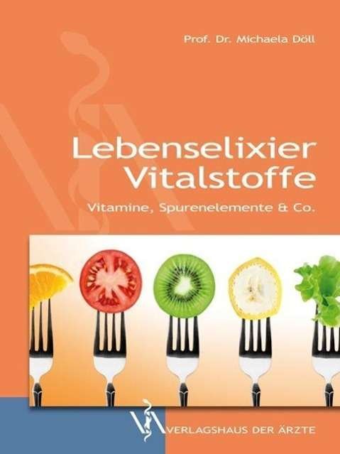 Cover for Döll · Lebenselixier Vitalstoffe (Bog)