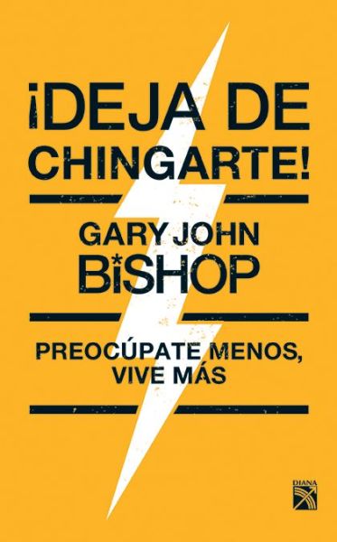 Cover for Gary John Bishop · ¡Deja de chingarte! (Paperback Book) (2018)