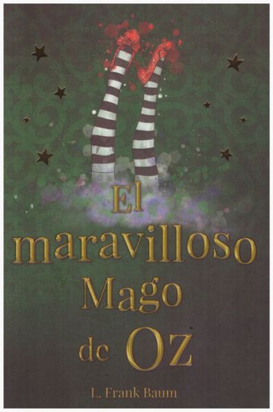 Cover for L. Frank Baum · El Maravilloso Mago de Oz (Paperback Book) (2018)