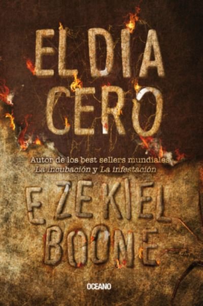 Cover for Ezekiel Boone · Dia Cero, El / La Incubacion 3 (Pocketbok) (2019)