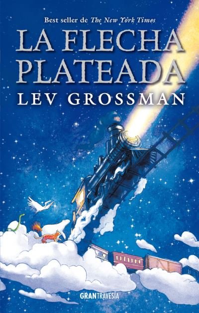 Cover for Lev Grossman · La flecha plateada (Paperback Bog) (2022)