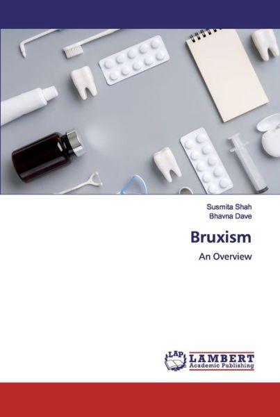 Bruxism - Shah - Książki -  - 9786200498021 - 23 grudnia 2019