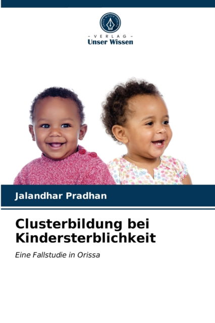 Cover for Jalandhar Pradhan · Clusterbildung bei Kindersterblichkeit (Paperback Bog) (2021)