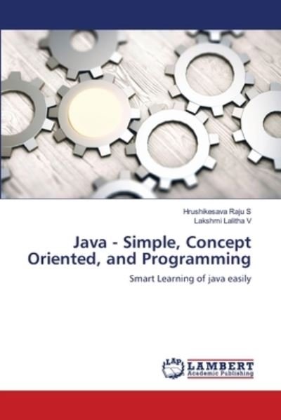 Cover for Hrushikesava Raju S · Java - Simple, Concept Oriented, and Programming (Pocketbok) (2021)