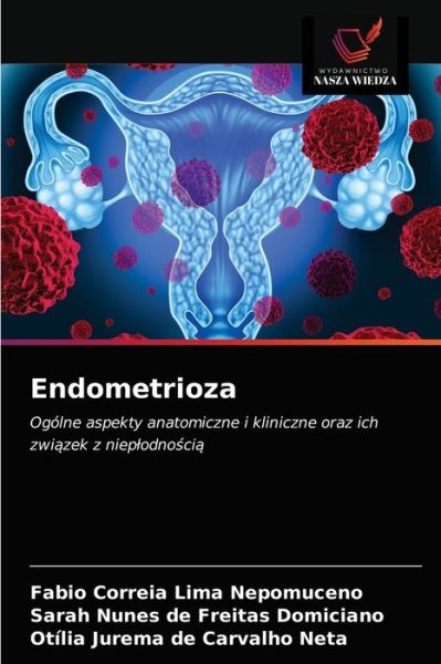 Cover for Fabio Correia Lima Nepomuceno · Endometrioza (Paperback Book) (2021)