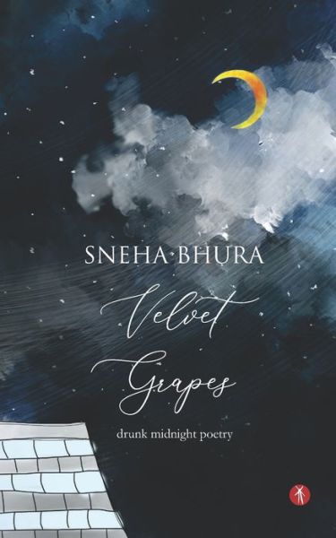 Cover for Sneha Bhura · Velvet Grapes (Paperback Book) (2021)