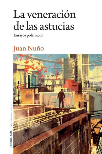 Cover for Juan Nuno · La veneracion de las astucias (Paperback Book) (2020)