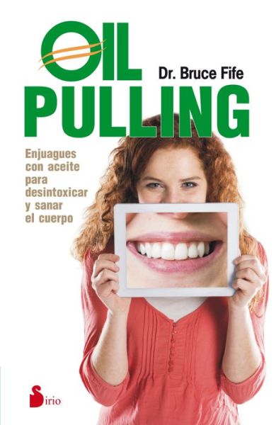 Cover for Bruce Fife · Oil Pulling (Paperback Book) [Spanish edition] (2014)