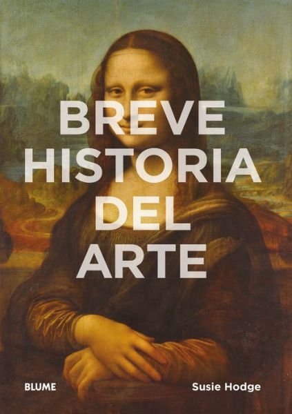 Cover for Susie Hodge · Breve Historia del Arte (Pocketbok) (2018)