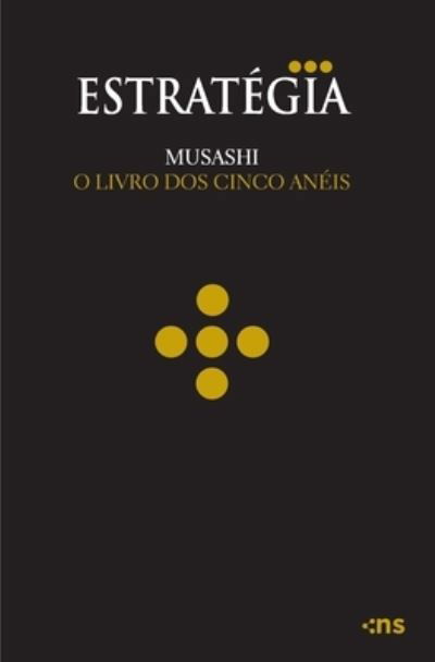 Cover for Miyamoto Musashi · Musashi: O Livro Dos Cinco AnÉis (Pocketbok) (2022)