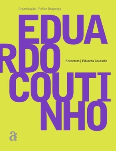 Cover for Eduardo Coutinho (Book) (2023)