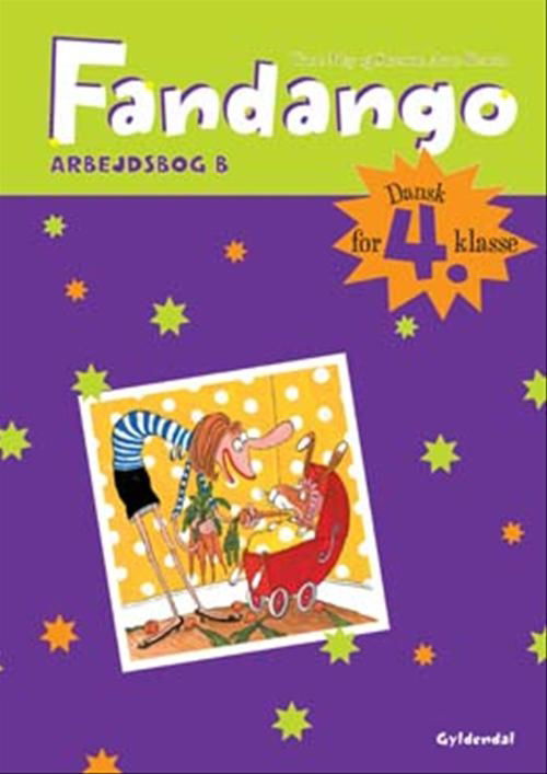 Cover for Trine May; Susanne Arne-Hansen · Fandango 4. klasse: Fandango 4. Arbejdsbog B (Hæftet bog) [1. udgave] (2008)