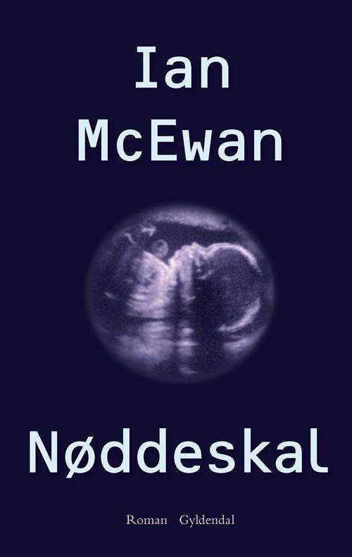 Cover for Ian McEwan · Nøddeskal (Sewn Spine Book) [1er édition] (2017)
