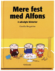 Cover for Gunilla Bergström · Mere fest med Alfons (Inbunden Bok) [1:a utgåva] [Indbundet] (2005)