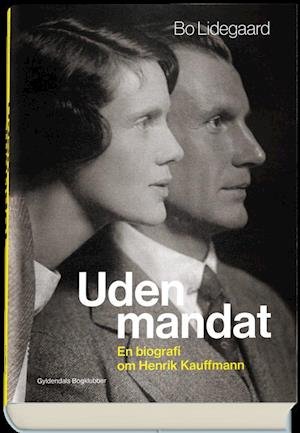 Cover for Bo Lidegaard · Uden mandat (Gebundesens Buch) [1. Ausgabe] (2020)