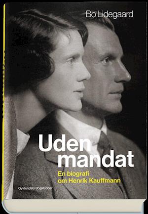 Cover for Bo Lidegaard · Uden mandat (Bound Book) [1.º edición] (2020)