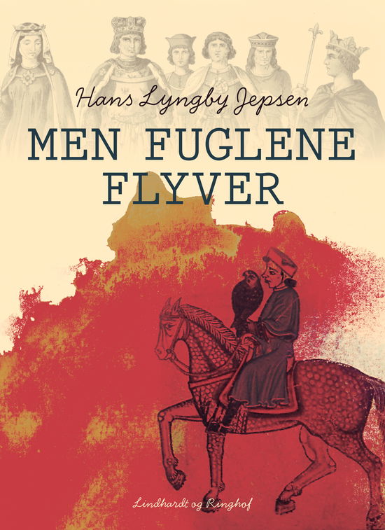 Cover for Hans Lyngby Jepsen · Men fuglene flyver (Sewn Spine Book) [2. wydanie] (2017)