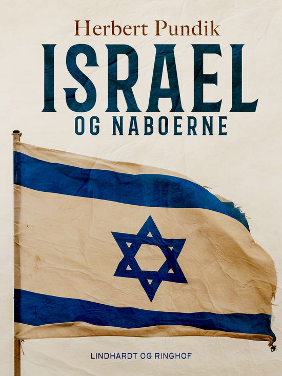 Cover for Herbert Pundik · Israel - og naboerne (Hæftet bog) [1. udgave] (2024)