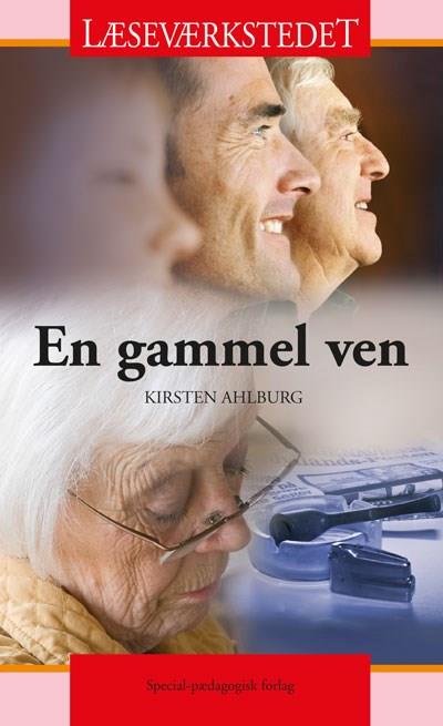 Cover for Kirsten Ahlburg · Læseværkstedet: En gammel ven, Rødt niveau (Taschenbuch) [1. Ausgabe] (2010)