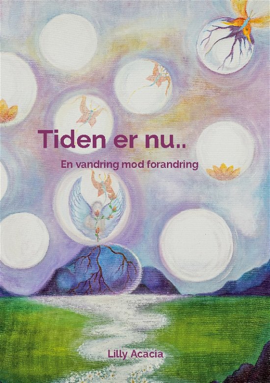 Tiden er nu.. - Lilly Acacia - Books - Books on Demand - 9788743016021 - May 23, 2023