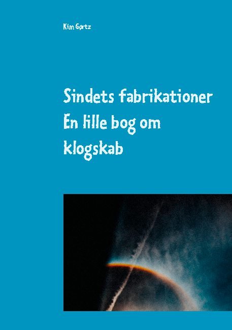 Cover for Kim Gørtz · Sindets fabrikationer (Paperback Book) [1er édition] (2021)