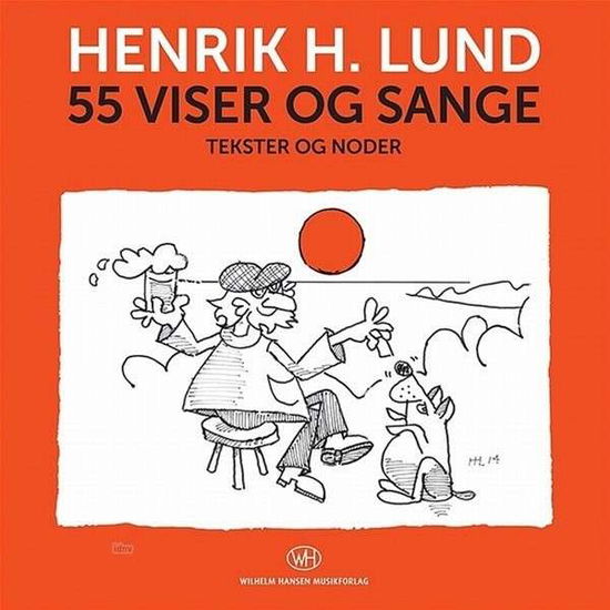 Cover for Henrik H. Lund · 55 viser og sange (Sewn Spine Book) [1. wydanie] (2014)