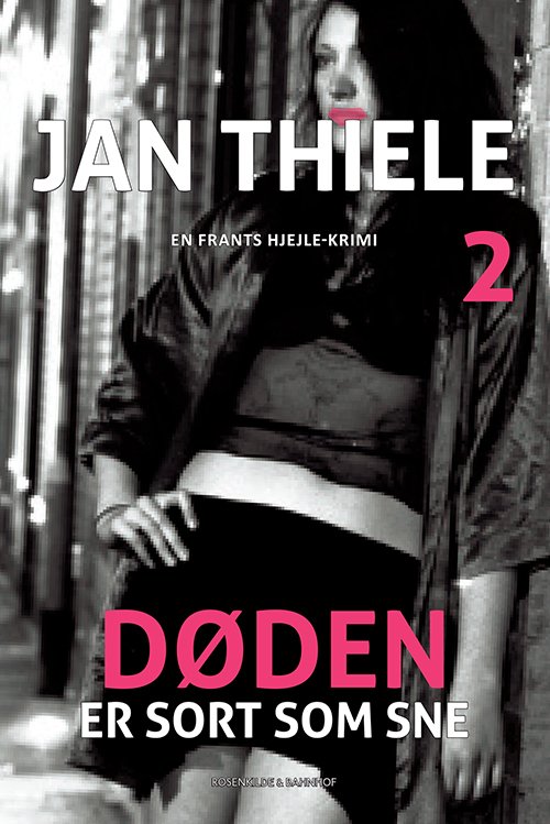 Cover for Jan Thiele · Frants Hjejle-krimi bind 2: Døden er sort som sne (Hæftet bog) [2. udgave] (2014)