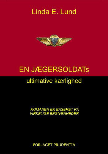 Cover for Linda E. Lund · En jægersoldats ultimative kærlighed (Pocketbok) [1. utgave] [Paperback] (2004)