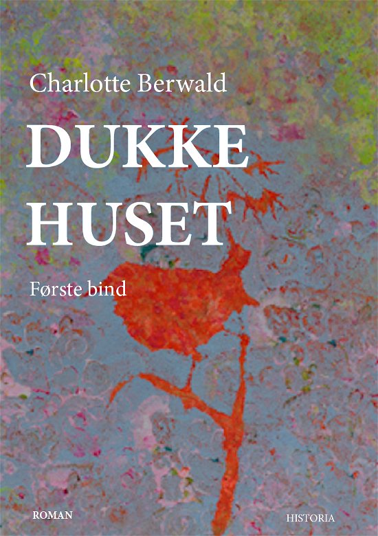 Cover for Charlotte Berwald · Dukkehuset (Paperback Bog) [1. udgave] (2015)