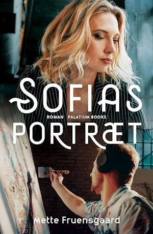 Cover for Mette Fruensgaard · Sofias portræt (Sewn Spine Book) [1.º edición] (2021)