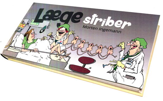 Cover for Morten Ingemann · Læge Striber (Inbunden Bok) [2:a utgåva] (2022)