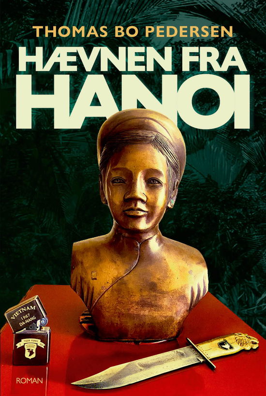 Cover for Thomas Bo Pedersen · Hævnen fra Hanoi (Sewn Spine Book) [2nd edition] (2023)