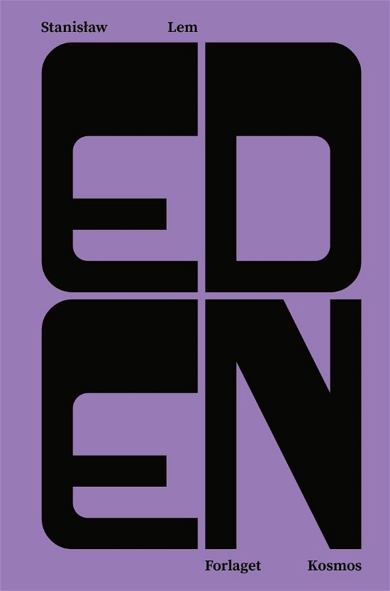 Cover for Stanisław Lem · Eden (Sewn Spine Book) [1st edition] (2021)