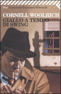 Cover for Cornell Woolrich · Giallo A Tempo Di Swing (Book)