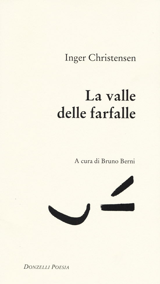 Cover for Inger Christensen · La Valle Delle Farfalle. Testo Danese A Fronte (Buch)