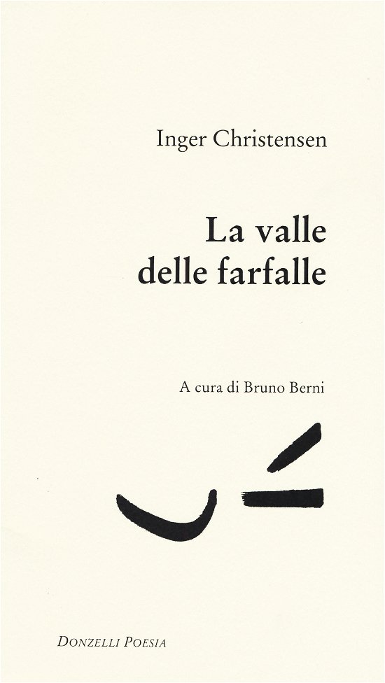 Cover for Inger Christensen · La Valle Delle Farfalle. Testo Danese A Fronte (Bok)