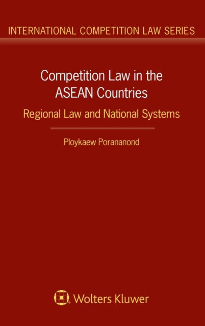 Cover for Ploykaew Porananond · Competition Law in the ASEAN Countries (Hardcover Book) (2018)