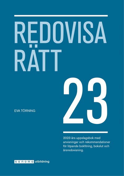 Cover for Eva Törning · Redovisa Rätt 2023 (Buch) (2023)