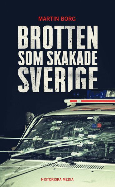 Cover for Martin Borg · Brotten som skakade Sverige (Taschenbuch) (2018)