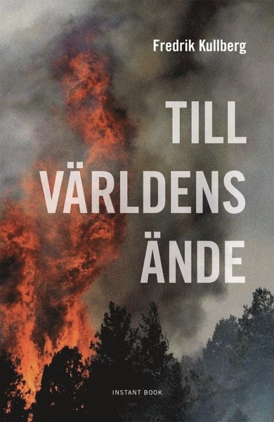 Cover for Fredrik Kullberg · Till världens ände (Book) (2018)