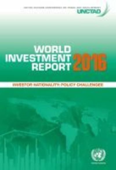 Cover for United Nations Conference on Trade and Development · World investment report 2016: investor nationality - policy changes (Paperback Book) [[26th ed.] edition] (2016)